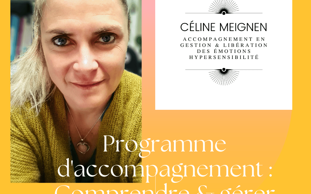 Programme d’accompagnement : Comprendre & gérer son Hypersensibilité