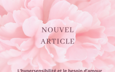 L’hypersensibilité et le besoin d’amour