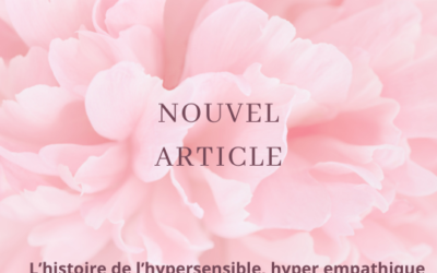 🌸 L’histoire de l’hypersensible